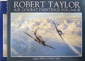 Book cover of The Air Combat Paintings of Robert Taylor  by WESTON, Robert; WALKER, Charles & TAYLOR, Robert